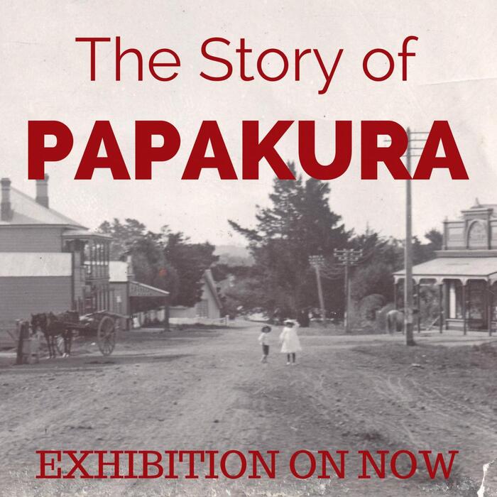 image of exhibition The Story of Papakura